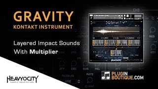 GRAVITY Kontakt Instrument By Heavyocity - Creating Layered Impact FX