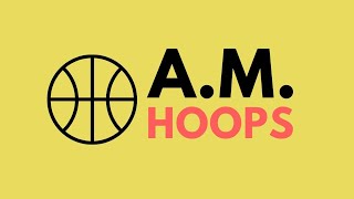Welcome to A.M. Hoops