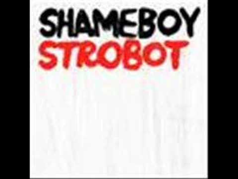 SHAMEBOY:::STROBOT