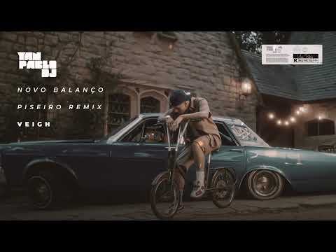 Yan Pablo DJ, VEIGH - Novo Balanço (PISEIRO REMIX) Ecoando Amazon Music