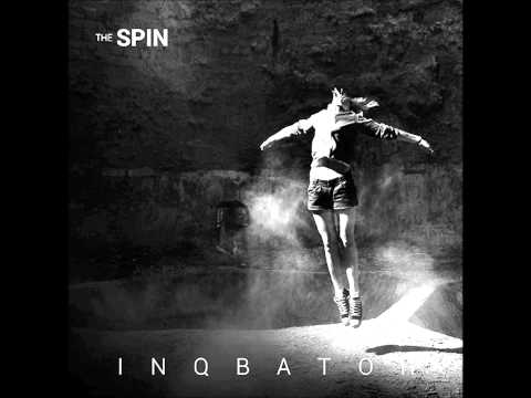 Inqbator - The Spin (official audio)