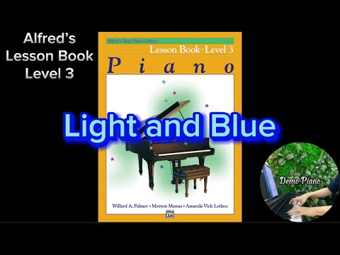 Light and Blue (P12) | Lesson Book - Level 3 | Alfred’s Basic Piano Library