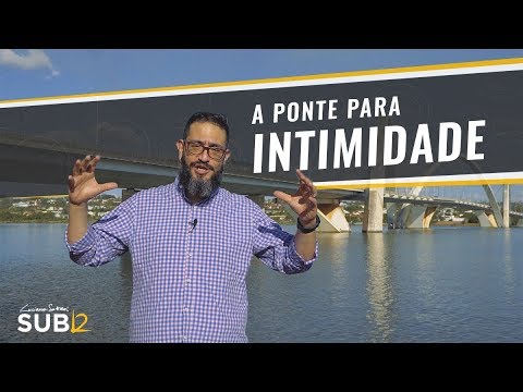 [SUB12] THE BRIDGE TO INTIMACY - Luciano Subirá