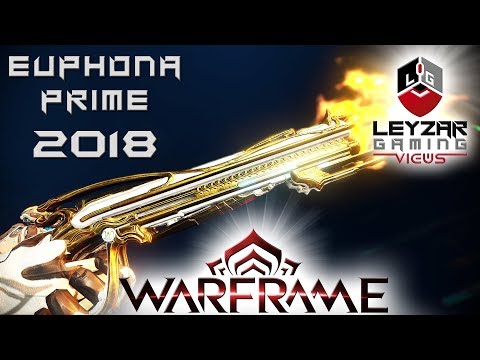 Euphona Prime Build 2018 (Guide) - Versatile and Deadly (Warframe Gameplay)