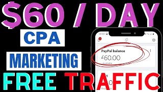 CPA Marketing Free Traffic Method: Make Money with Free Traffic Worldwide thumbnail