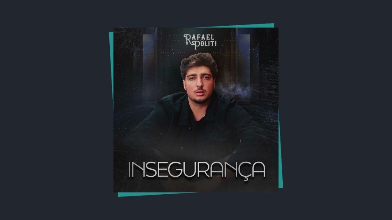 Rafael Politi - Insegurança (Áudio Oficial)