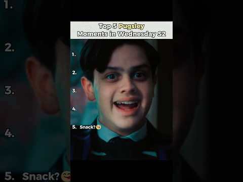 Top 5 PUGSLEY Moments | Wednesday S2