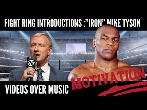 Fight Ring Introductions- Mike Tyson