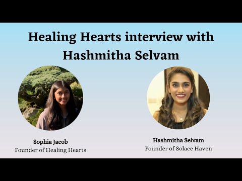 Healing Hearts Interview with Hashmitha Selvam