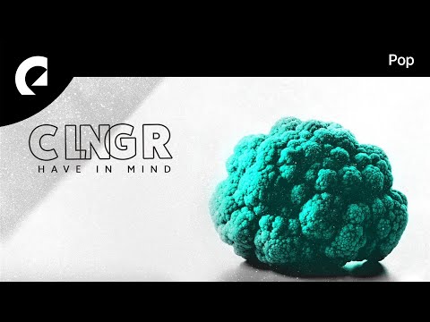 CLNGR feat. Eyre - Have in Mind