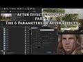 Adobe After Effects Tutorial, Part 2 - The 6 Parameters of AE