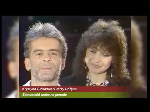 Krystyna Giżowska & Jerzy Różycki - Samotność czeka na peronie