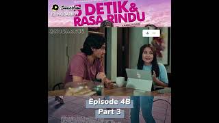 Download lagu 5 DETIK & RASA RINDU EPISODE 4B mp3