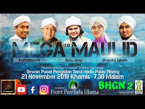 MEGA MAULID 1.0 - Ustaz Hanif Haron, Kumpulan Shoutul Qiam, Fattabiouni & Ibnu Sina (Bhgn 2)