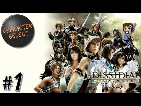 Dissidia 012 Final Fantasy Part 1 - Now, Everyone Fight! - CharacterSelect