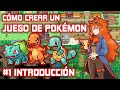 C mo Crear Un Juego De Pok mon 1 Introducci n