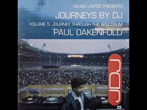 Journeys By DJ - Volume 5: Journey Through The Spectrum With Paul Oakenfold - 1994