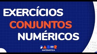 Exercícios resolvidos sobre conjuntos numéricos