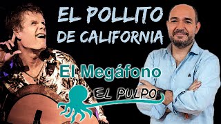 El Megafono del Pulpo con El Pollito de California