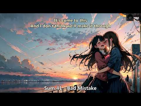 Nightcore (Sum 41) - Bad Mistake (with lyrics)