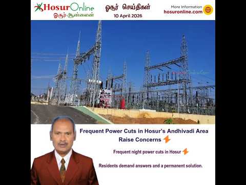 Frequent Night Power Cuts in Andhivadi Area of Hosur Raise Concerns