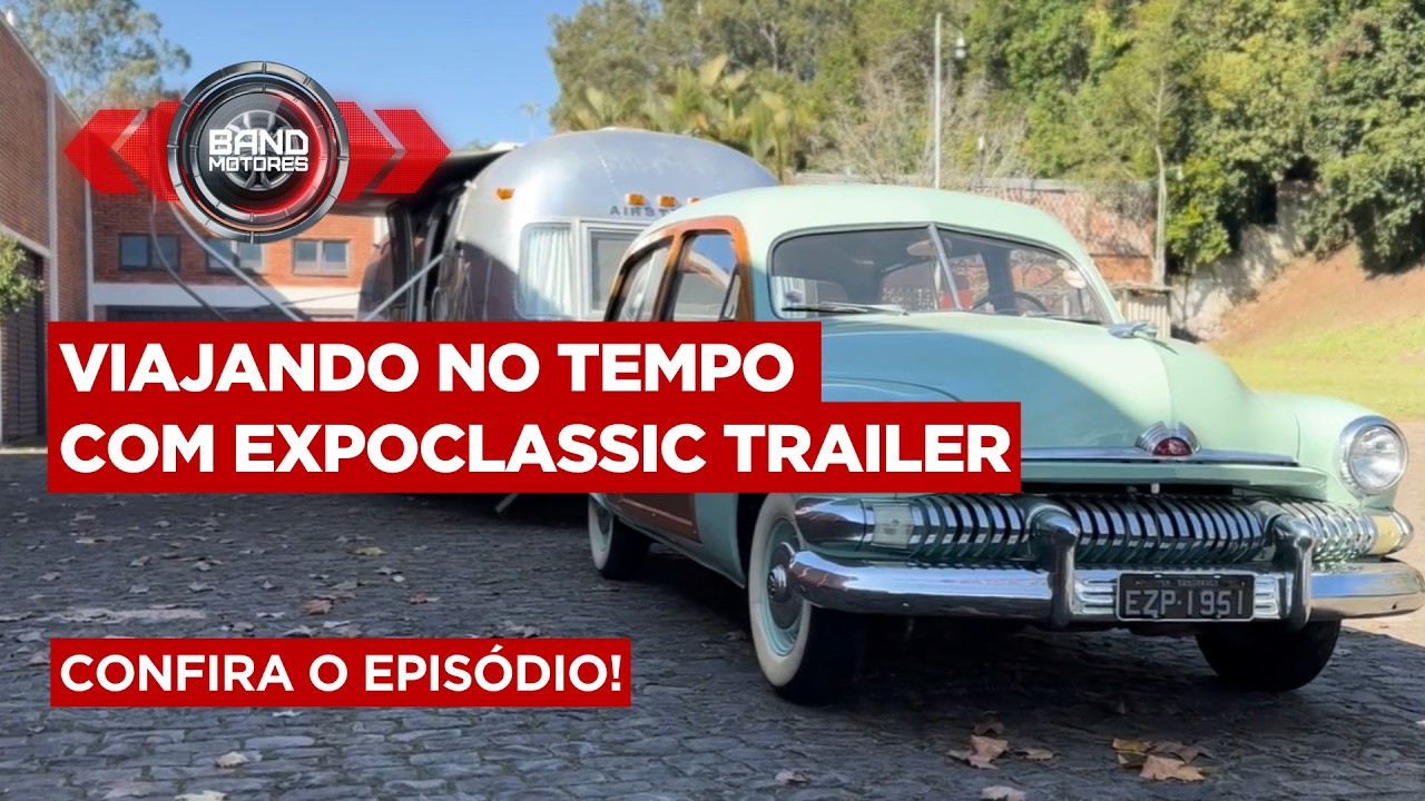 Viajando no tempo com Expoclassic Trailer