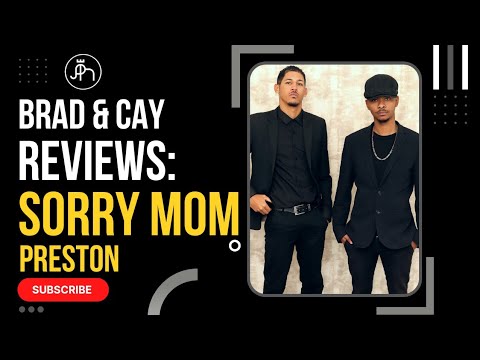 Brad & Cay Reviews: Preston - Sorry Mom