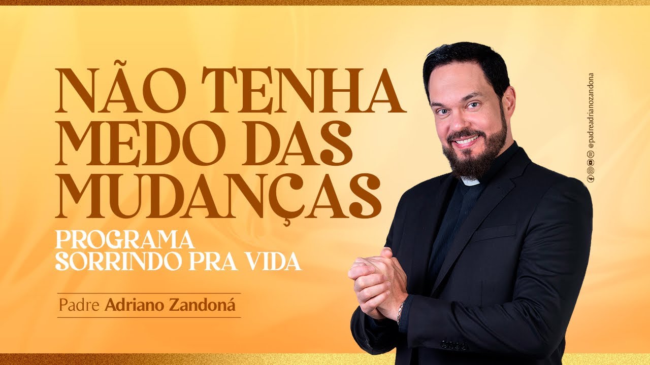 Sorrindo pra vida | Pe Adriano Zandoná