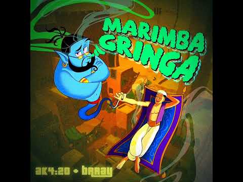 MARIMBA GRINGA - AK4:20 FT BRRAY (BASS BOOSTED)
