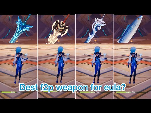 F2p EULA weapons comparison|| eula best f2p weapon|| افضل سلاح فري تو بلاي ل ايولا|| Genshin impact