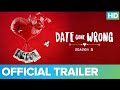 Date Gone Wrong - Season 3 Official Trailer | Ruraan Media