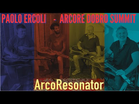 Resonator summit in Arcore - ArcoResonator - Paolo Ercoli - Dobro