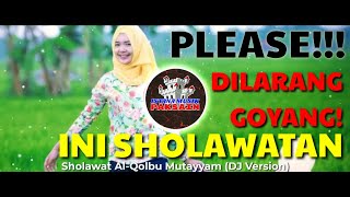 Download lagu DJ VERSION - Sholawat Al-Qolbu Mutayyam | DJ Sholawat Terbaik 2021 mp3