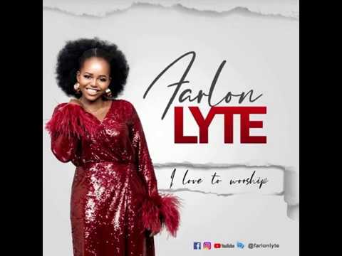 Farlon Lyte - I love to Worship