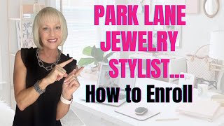 How to Enroll as a Park Lane Jewelry Stylist