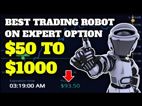 Best Trading Robot on Expert Options 2022 - $50 to $1000 - 100% Profit🔥🤑