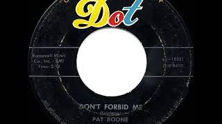1957 HITS ARCHIVE: Don’t Forbid Me - Pat Boone (his original #1 45 single version)