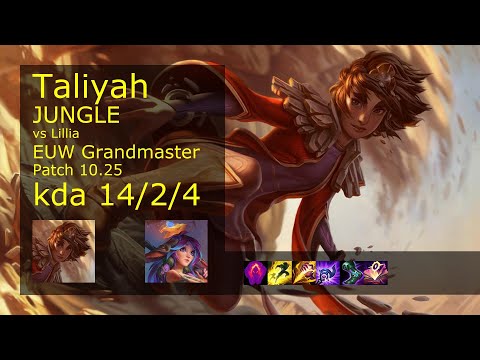 Taliyah Jungle vs Lillia - EUW Grandmaster 14/2/4 Patch 10.25 Gameplay
