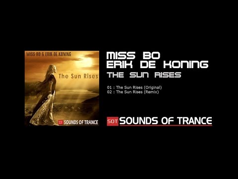 Miss Bo & Erik De Koning - The Sun Rises (Original) Official Video