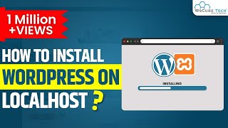 Install WordPress on Localhost - WordPress Tutorial for Beginners