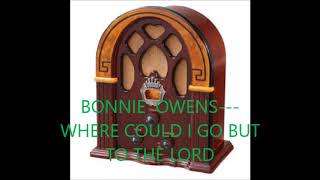 BONNIE OWENS   WHERE COULD I GO BUT TO THE LORD