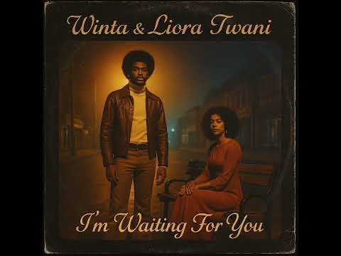 Winta & Liora Twani - I'm Waiting For You