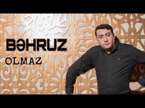 Bəhruz - Olmaz