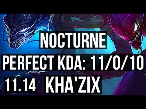 NOCTURNE vs KHA'ZIX (JUNGLE) | 11/0/10, 73% winrate, Legendary | KR Master | v11.14