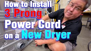 How to Install a 3-Prong Power Cord on a New Dryer