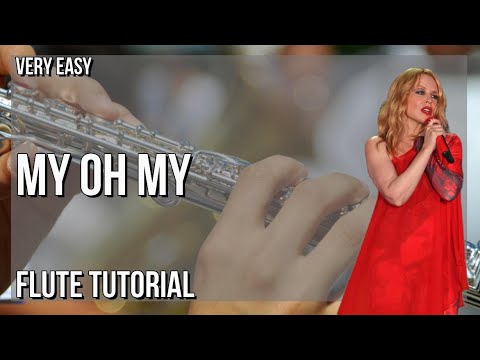 SUPER EASY: How to play My Oh My  by Kylie Minogue ft Bebe Rexha & Tove Lo on Flute (Tutorial)