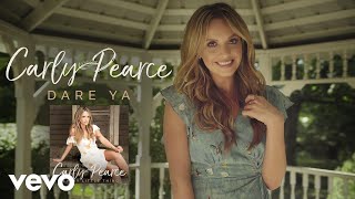 Carly Pearce - Dare Ya