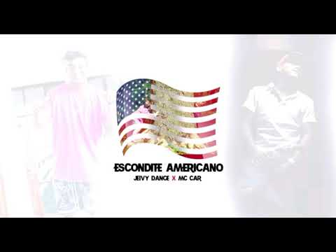 Escondite americano - jeivy dance ft Mc car (audio )