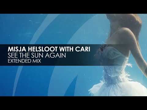 Misja Helsloot & Cari - See The Sun Again