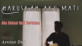Download lagu Andai kau merasakan sakit yang kau berikan kepadaku.. HARUSKAH AKU MATI - COVER ARVIAN DWI mp3 Download lagu Andai kau merasakan sakit yang kau berikan kepadaku.. HARUSKAH AKU MATI - COVER ARVIAN DWI mp3
